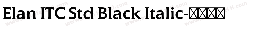 Elan ITC Std Black Italic字体转换